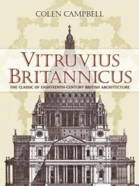 Cover image for Vitruvius Britannicus: The Classic of Eighteenth-Century British Architecture