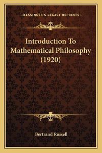 Cover image for Introduction to Mathematical Philosophy (1920)