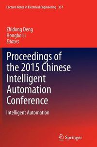 Cover image for Proceedings of the 2015 Chinese Intelligent Automation Conference: Intelligent Automation