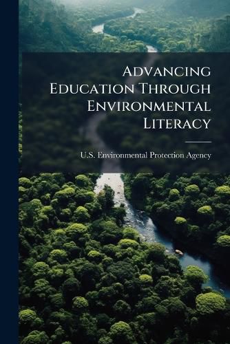 Cover image for Advancing Education Through Environmental Literacy