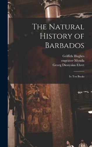 Cover image for The Natural History of Barbados: in Ten Books