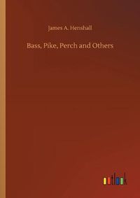 Cover image for Bass, Pike, Perch and Others