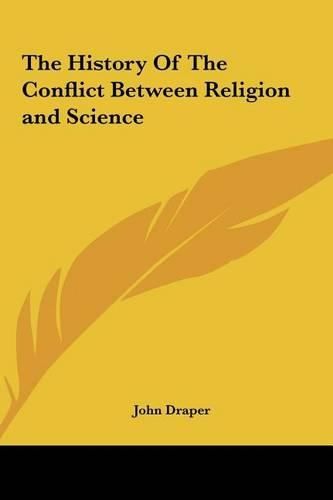 The History of the Conflict Between Religion and Science