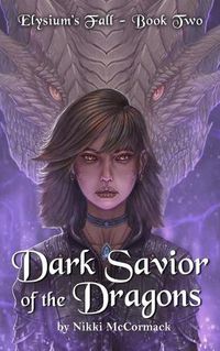 Cover image for Dark Savior of the Dragons