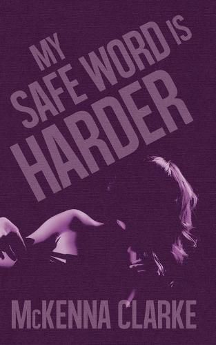 Cover image for My Safe Word is Harder