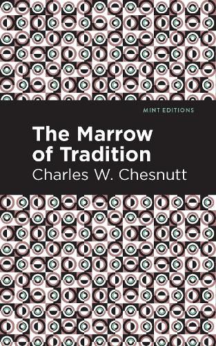 Cover image for The Marrow of Tradition