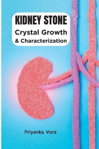 Cover image for Crystal Growth and Characterization of Kidney Stone