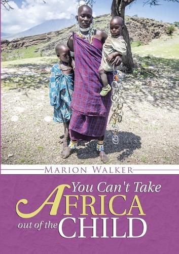 Cover image for You Can't Take Africa Out of the Child
