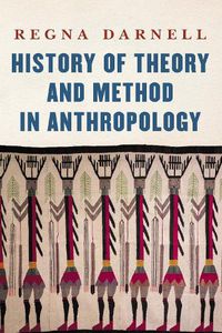 Cover image for History of Theory and Method in Anthropology