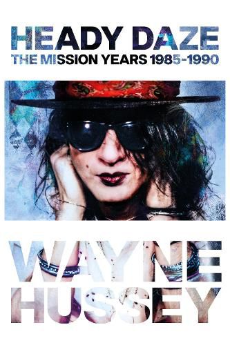 Cover image for Heady Daze: The Mission Years, 1985-1990