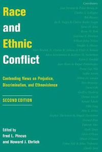 Cover image for Race and Ethnic Conflict: Contending Views on Prejudice, Discrimination, and Ethnoviolence