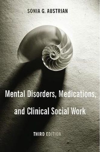Cover image for Mental Disorders, Medications, and Clinical Social Work