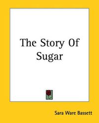 Cover image for The Story Of Sugar