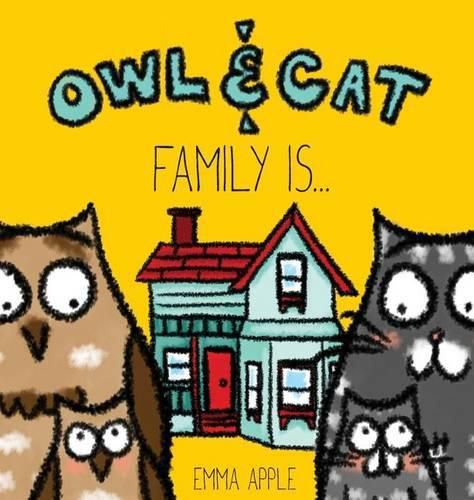 Cover image for Owl & Cat: Family Is...