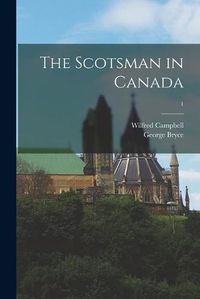 Cover image for The Scotsman in Canada; 1