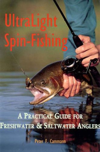Cover image for Ultralight Spin-fishing: A Practical Guide for Freshwater and Saltwater Anglers