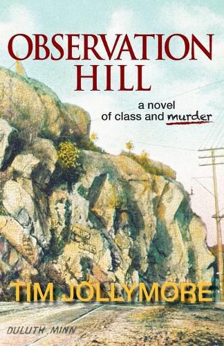 Cover image for Observation Hill: a novel of class and murder