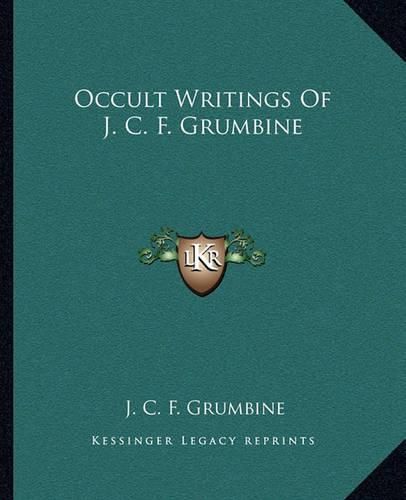 Cover image for Occult Writings of J. C. F. Grumbine