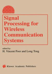 Cover image for Signal Processing for Wireless Communication Systems