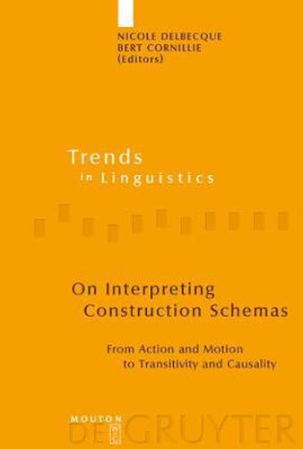 Cover image for On Interpreting Construction Schemas: From Action and Motion to Transitivity and Causality