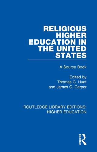 Cover image for Religious Higher Education in the United States: A Source Book