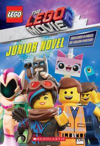 Cover image for The Lego Movie 2: Junior Novel