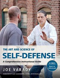 Cover image for The Art and Science of Self Defense: A Comprehensive Instructional Guide