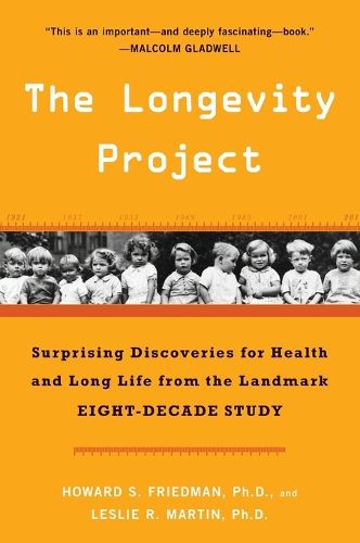 Cover image for The Longevity Project: Surprising Discoveries for Health and Long Life from the Landmark Eight-Decade Study