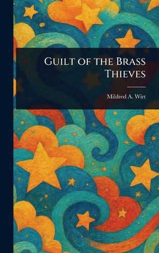 Cover image for Guilt of the Brass Thieves