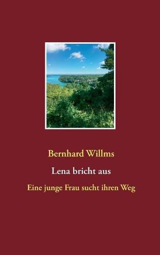 Cover image for Lena bricht aus: Eine junge Frau sucht ihren Weg