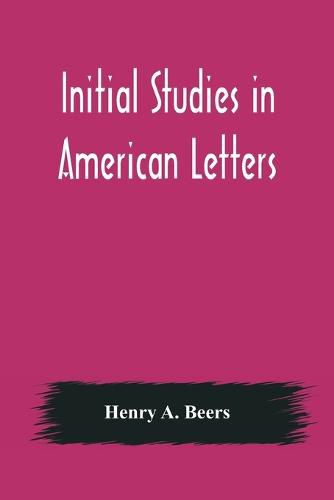 Cover image for Initial Studies in American Letters