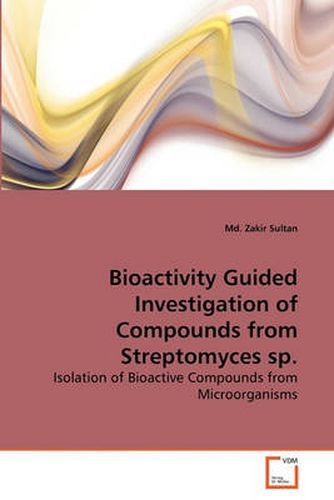 Cover image for Bioactivity Guided Investigation of Compounds from Streptomyces Sp.