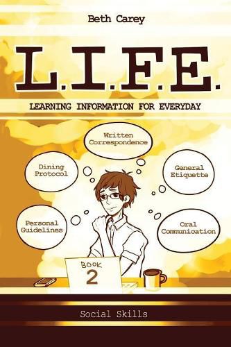 Cover image for L.I.F.E. Learning Information For Everyday: Social Skills