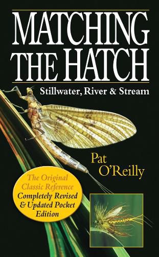 Cover image for Matching the Hatch: Stillwater, River & Stream