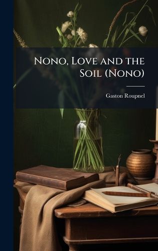 Cover image for Nono, Love and the Soil (Nono)
