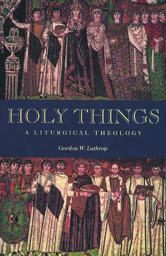 Cover image for Holy Things: A Liturgical Theology