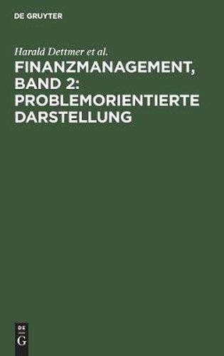 Cover image for Finanzmanagement, Band 2: Problemorientierte Darstellung