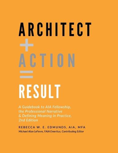 Cover image for Architect + Action = Result, 2nd Edition