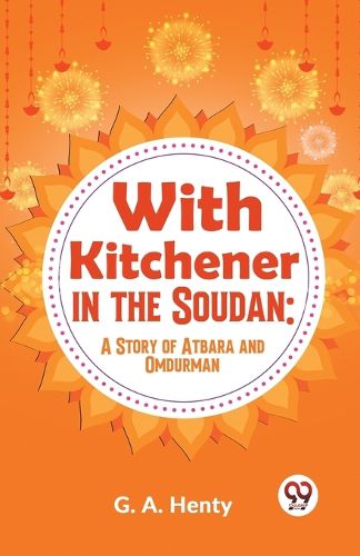 With Kitchener in the Soudan