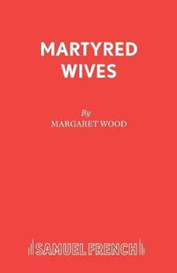 Cover image for Martyred Wives