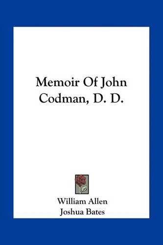 Memoir of John Codman, D. D.