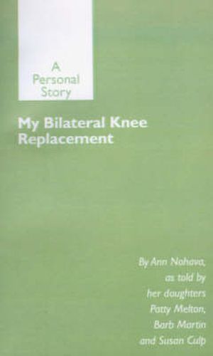 Cover image for My Bilateral Knee Replacement: A Personal Story