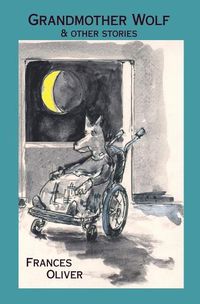 Cover image for Grandmother Wolf and Other Stories