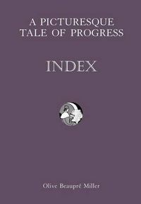 Cover image for A Picturesque Tale of Progress: Index IX