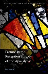 Cover image for Patmos in the Reception History of the Apocalypse