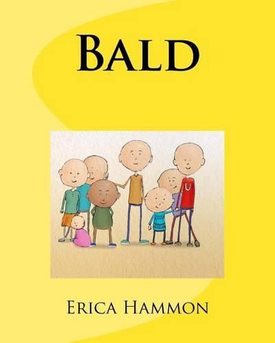 Cover image for Bald: Bringing hope for children / teens with Cancer - Based on a True Story - How to help someone with Cancer