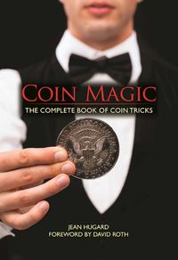 Cover image for Coin Magic: The Complete Book of Coin Tricks