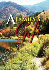 Cover image for A Family's Gift: Our Gift to the World