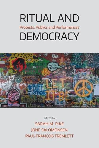 Cover image for Ritual and Democracy: Protests, Publics and Performances