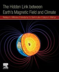 Cover image for The Hidden Link Between Earth's Magnetic Field and Climate